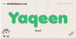 Yaqeen muslim boys name and meaning, islamic boys name Yaqeen