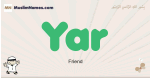 Yar muslim boys name and meaning, islamic boys name Yar