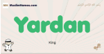 Yardan muslim boys name and meaning, islamic boys name Yardan