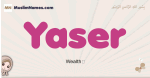 Yaser muslim girls name and meaning, islamic girls name Yaser