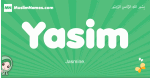 Yasim arabic girl name and meaning, quranic girls name Yasim