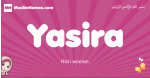 Yasira arabic girls name and meaning, muslim girl name Yasira