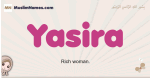 Yasira muslim girls name and meaning, islamic girls name Yasira