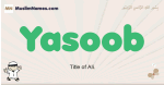 Yasoob muslim boys name and meaning, islamic boys name Yasoob