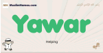 Yawar muslim boys name and meaning, islamic boys name Yawar