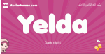 Yelda arabic girls name and meaning, muslim girl name Yelda