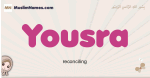 Yousra muslim girls name and meaning, islamic girls name Yousra