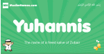 Yuhannis arabic boys name and meaning, quranic boys name Yuhannis