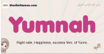 Yumnah muslim girls name and meaning, islamic girls name Yumnah