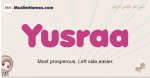 Yusraa muslim girls name and meaning, islamic girls name Yusraa