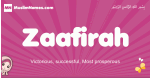 Zaafirah arabic girls name and meaning, muslim girl name Zaafirah