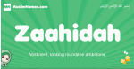 Zaahidah arabic girl name and meaning, quranic girls name Zaahidah