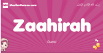 Zaahirah arabic girls name and meaning, muslim girl name Zaahirah