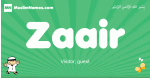 Zaair arabic boys name and meaning, quranic boys name Zaair