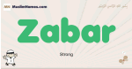 Zabar muslim boys name and meaning, islamic boys name Zabar