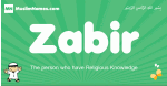 Zabir arabic boys name and meaning, quranic boys name Zabir