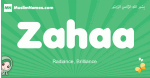Zahaa arabic girl name and meaning, quranic girls name Zahaa