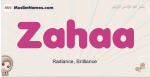 Zahaa muslim girls name and meaning, islamic girls name Zahaa
