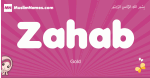 Zahab arabic girls name and meaning, muslim girl name Zahab