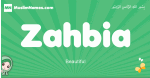 Zahbia arabic girl name and meaning, quranic girls name Zahbia