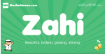 Zahi arabic boys name and meaning, quranic boys name Zahi