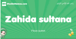 Zahida-sultana arabic girl name and meaning, quranic girls name Zahida-sultana