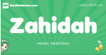 Zahidah arabic girl name and meaning, quranic girls name Zahidah