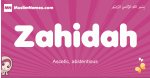 Zahidah arabic girls name and meaning, muslim girl name Zahidah