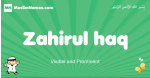Zahirul-haq arabic boys name and meaning, quranic boys name Zahirul-haq