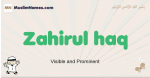 Zahirul-haq muslim boys name and meaning, islamic boys name Zahirul-haq