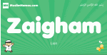 Zaigham arabic boys name and meaning, quranic boys name Zaigham