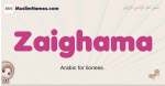Zaighama muslim girls name and meaning, islamic girls name Zaighama