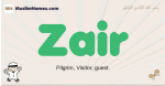 Zair muslim boys name and meaning, islamic boys name Zair