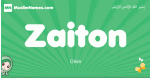 Zaiton arabic girl name and meaning, quranic girls name Zaiton
