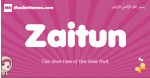 Zaitun arabic girls name and meaning, muslim girl name Zaitun