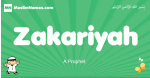 Zakariyah arabic boys name and meaning, quranic boys name Zakariyah