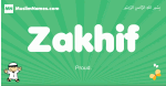 Zakhif arabic boys name and meaning, quranic boys name Zakhif