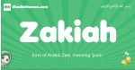 Zakiah arabic girl name and meaning, quranic girls name Zakiah