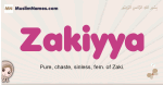Zakiyya muslim girls name and meaning, islamic girls name Zakiyya