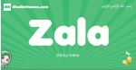 Zala arabic girl name and meaning, quranic girls name Zala