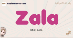 Zala muslim girls name and meaning, islamic girls name Zala