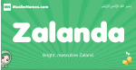 Zalanda arabic girl name and meaning, quranic girls name Zalanda