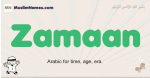 Zamaan muslim boys name and meaning, islamic boys name Zamaan