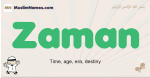 Zaman muslim boys name and meaning, islamic boys name Zaman