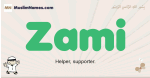 Zami muslim boys name and meaning, islamic boys name Zami
