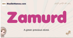 Zamurd muslim girls name and meaning, islamic girls name Zamurd