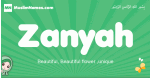 Zanyah arabic girl name and meaning, quranic girls name Zanyah
