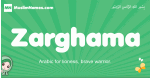 Zarghama arabic girl name and meaning, quranic girls name Zarghama