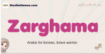Zarghama muslim girls name and meaning, islamic girls name Zarghama