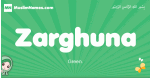 Zarghuna arabic girl name and meaning, quranic girls name Zarghuna